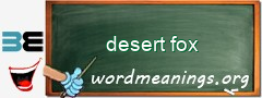 WordMeaning blackboard for desert fox